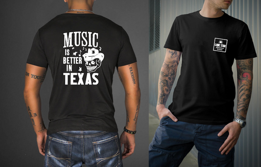 "Music is Better in Texas" T-Shirt