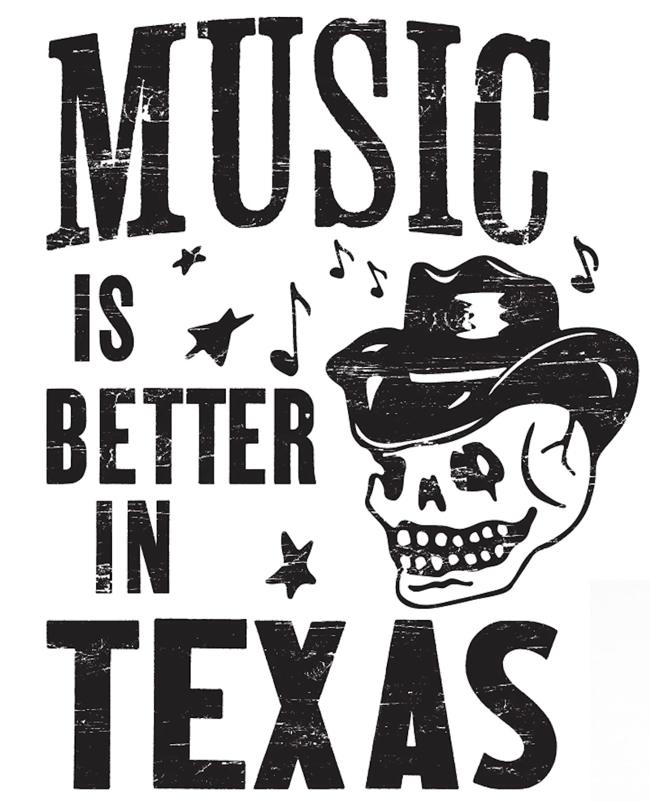 "Music is Better in Texas" T-Shirt